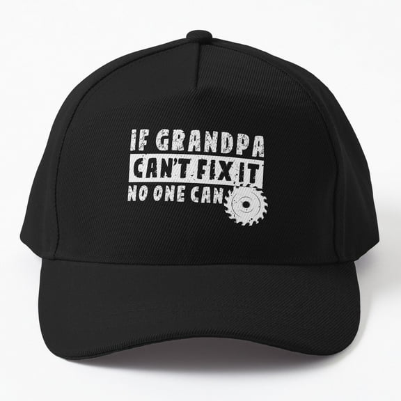 Jahat If Grandpa Can'T Fix It No One Can Grandparents Day Cap, Hats For Men, Gift For Him