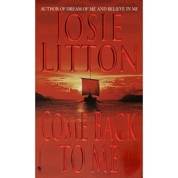 Pre-Owned Come Back to Me (Paperback 9780553581645) by Josie Litton