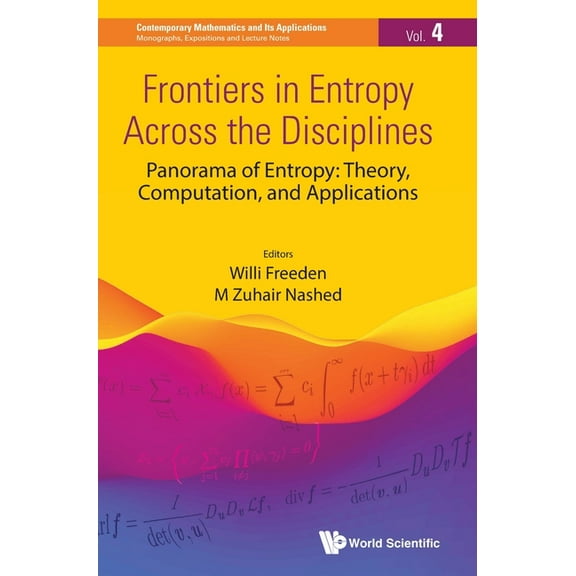 Frontiers in Entropy Across the Disciplines, (Hardcover)