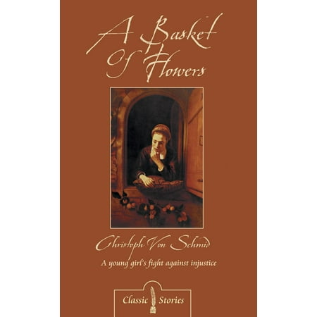 Classic Stories: A Basket of Flowers (Paperback)