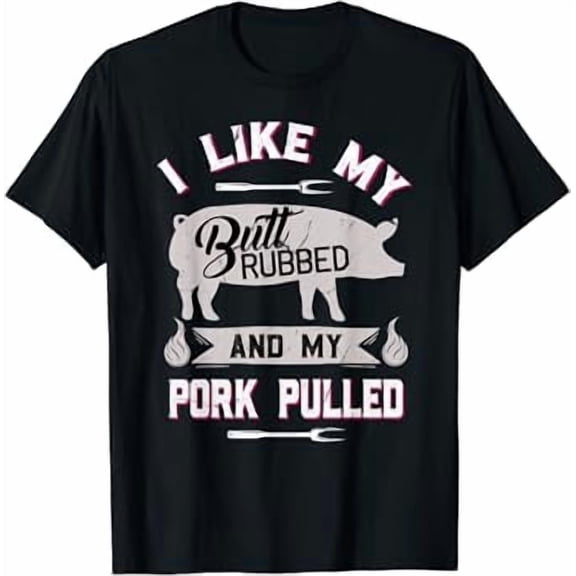 Funny BBQ Grilling Quote Pig Pulled Pork T-Shirt