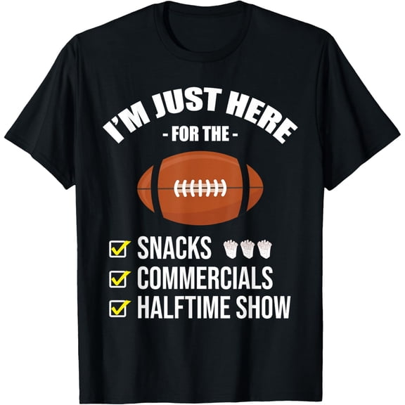 I'm Here for Snacks Commercials Halftime Show Football Mens T-Shirt