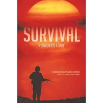 Survival : A Soldier's Story
