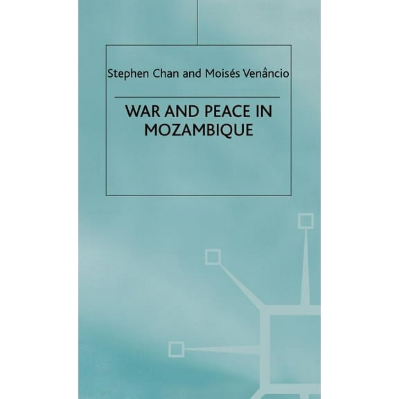 War and Peace in Mozambique, (Hardcover)