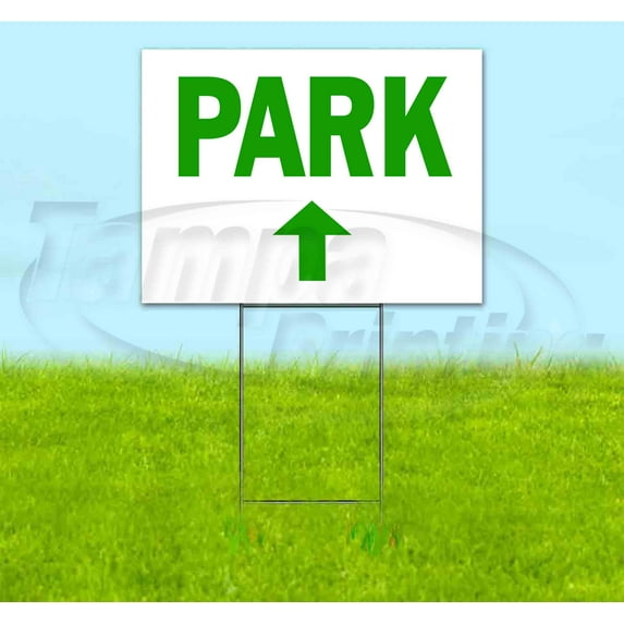 Park Up (18" x 24") Yard Sign, Includes Metal Step Stake