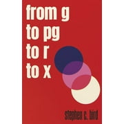 From G to PG to R to X (Paperback)