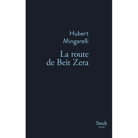 La Bleue La Route de Beit Zera, (Paperback)