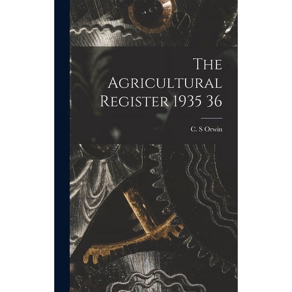 The Agricultural Register 1935 36, (Hardcover)