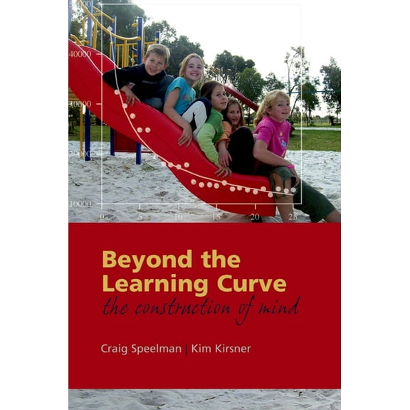 Beyond the Learning Curve: The Construction of Mind, (Paperback)