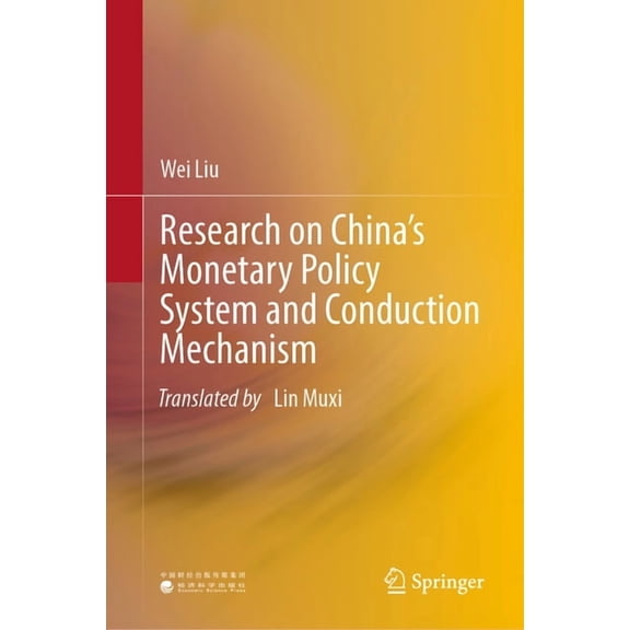 Research on China's Monetary Policy System and Conduction Mechanism, (Hardcover)
