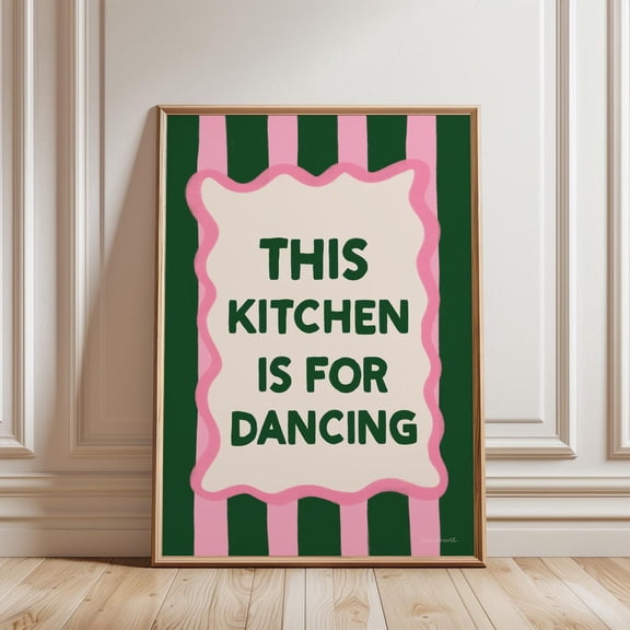 This Kitchen Is For Dancing Wall Art, Cute Kitchen Decor, Trendy Kitchen Print, Modern Kitchen Decor, Girly Wall Art, Funny Quote Art UNFRAMED PAPER POSTER, Home Decor, Living Room Dercor