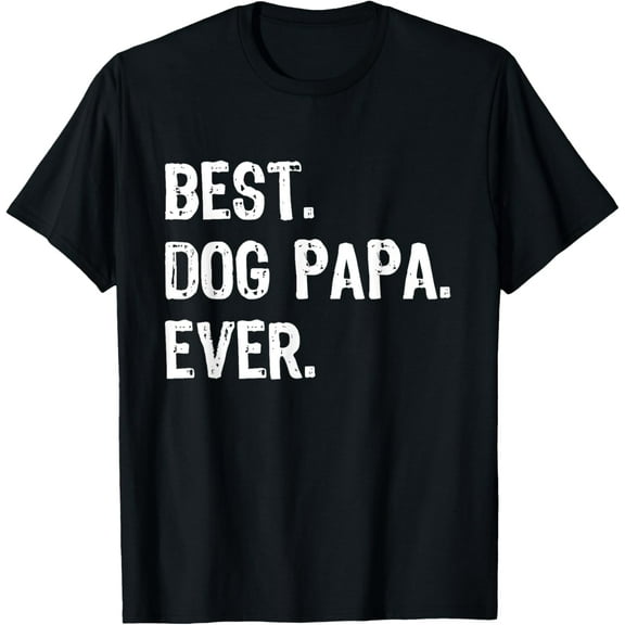 Best Dog Papa Ever Cool Funny Funny Creative Graphic Women T-Shirt