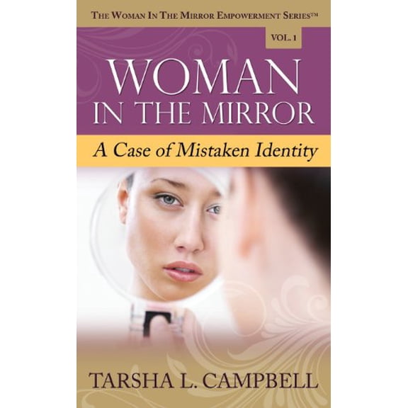 Woman in the Mirror: A Case of Mistaken Identity (Paperback)
