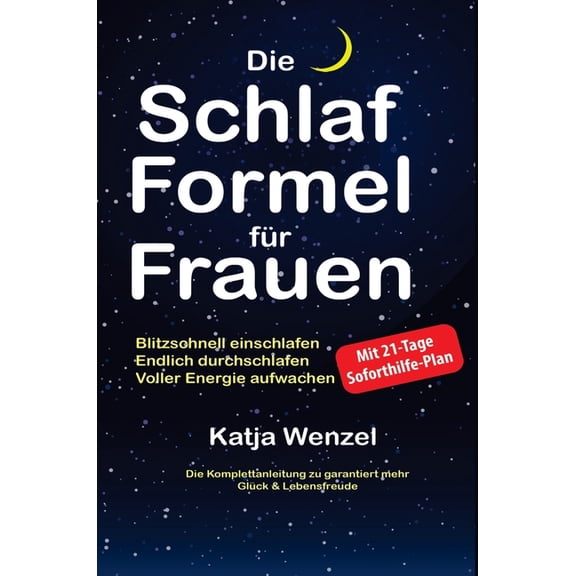 Die Schlaf-Formel für Frauen: Blitzschnell einschlafen, endlich durchschlafen & voller Energie aufwachen. Die Komple, (Hardcover)