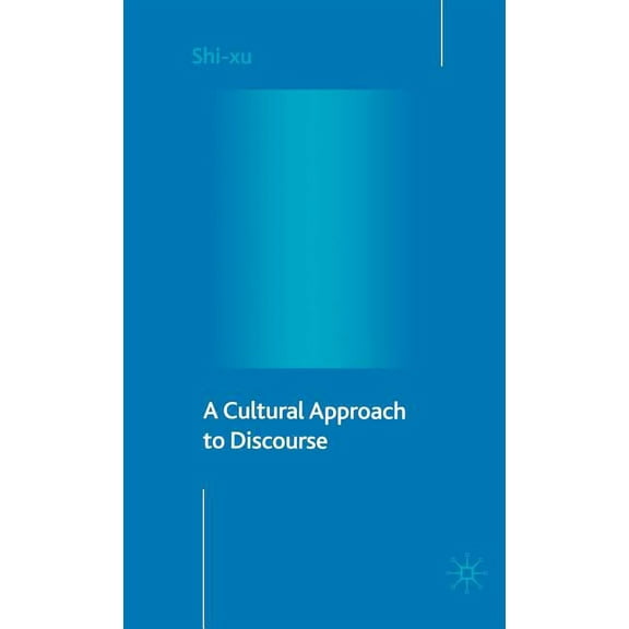 A Cultural Approach to Discourse, (Hardcover)