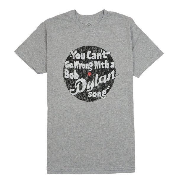 Bob Dylan - Camiseta You Can't Go Wrong de Algodón para Adultos Unisex (Gris)