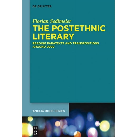 Buchreihe Der Anglia / Anglia Book: The Postethnic Literary (Hardcover)