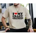 thumbnail image 4 of Funny I Love My Crazy Girlfriend T-Shirt – Romantic Gift for Boyfriend, Humorous Couple Shirt, Casual Valentine’s Day Tee, 4 of 7