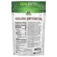 thumbnail image 2 of Now Foods Organic Erythritol 16 oz Granule, 2 of 2