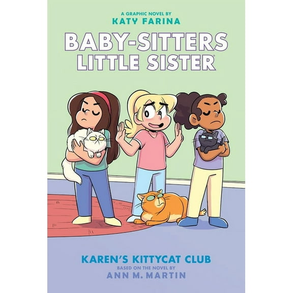 Baby-Sitters Little Sister Graphix Karen's Kittycat Club: A Graphic Novel (Baby-Sitters Little Sister #4): Volume 4, (Hardcover)