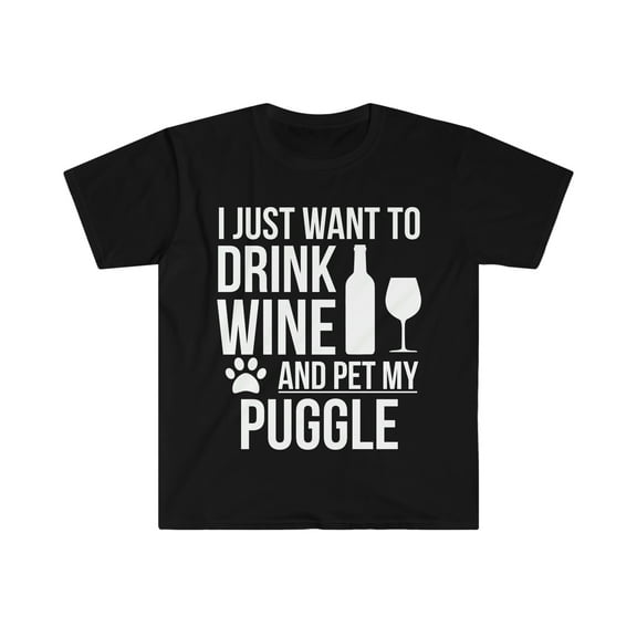 Want to drink wine and pet Puggle Dog Owner Unisex T-shirt S-3XL Dog Lover
