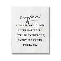 Stupell Industries Funny Coffee Morning Phrase Graphic Art Gallery Wrapped Canvas Print Wall Art, Design by Lil' Rue