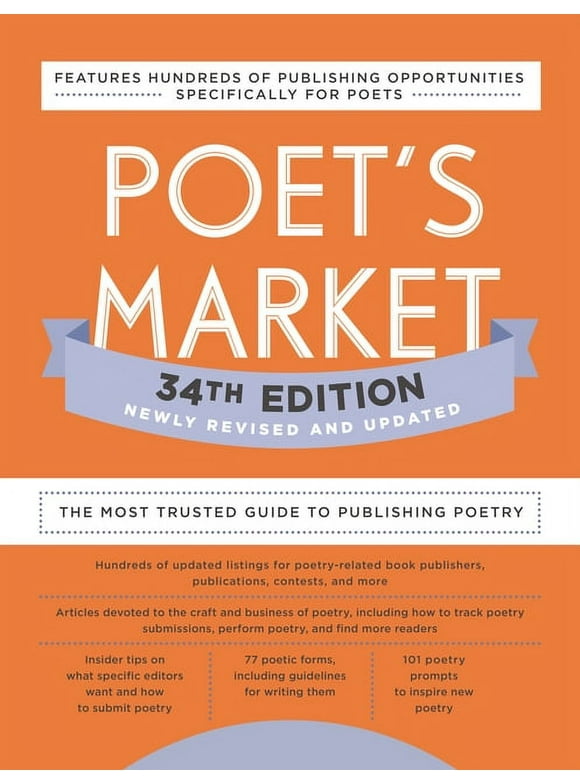 Poet's Market 34th Edition : The Most Trusted Guide to Publishing Poetry (Paperback)