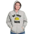 thumbnail image 3 of But First Tacos Tuesday Funny Food Zip Up Hoodie Men's Women's Brisco Brands X, 3 of 6