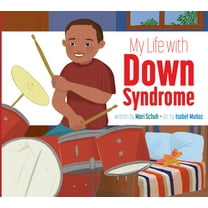 My Life With... My Life with Down Syndrome, (Paperback)