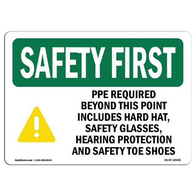SignMission OS-SF-A-1218-L-10695 Premier Signe de Sécurité de l'Osha de 12 x 18 Po - PPE Requis au-Delà de Ce Point avec Symbole