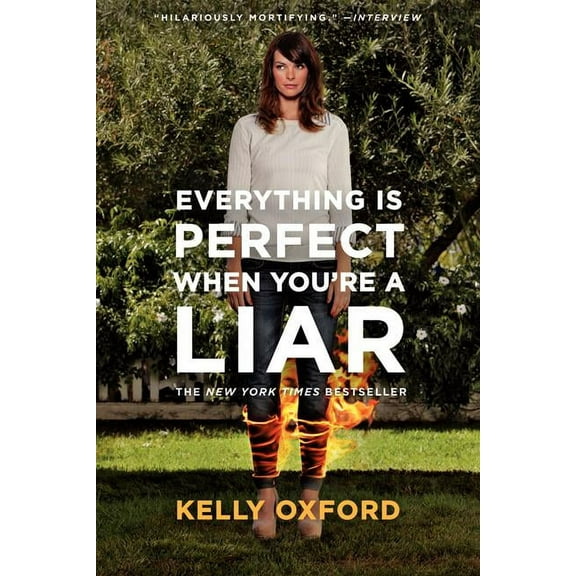 Everything Is Perfect When You're a Liar, (Paperback)
