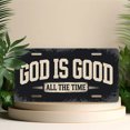 thumbnail image 4 of License Plate, God is Good Slogan Decorative Front,Personalized Stainless Steel License Plate Cover For Men Women,12.2" X 6.2", 4 of 6