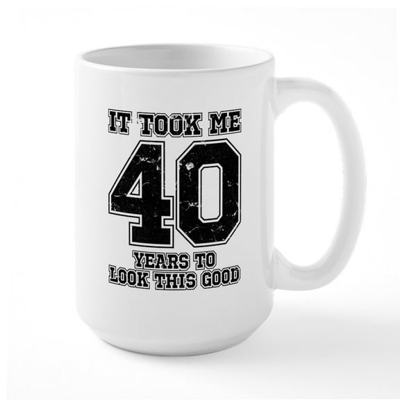 CafePress - This Is What 40 And Aweso - 15 oz Ceramic Large White Novelty Mug