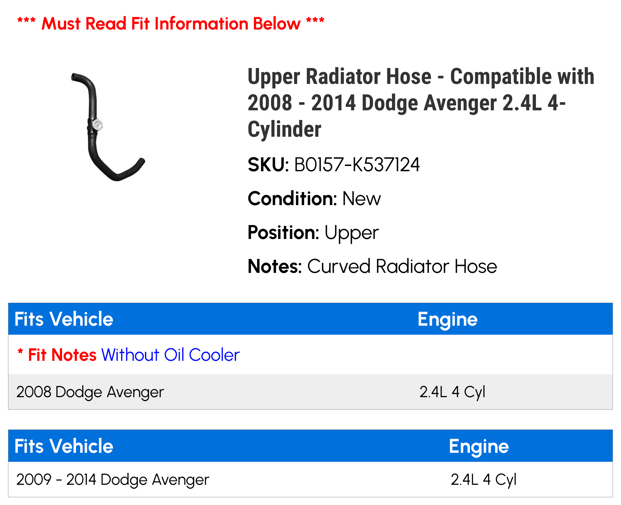 Upper Radiator Hose - Compatible with 2008 - 2014 Dodge Avenger 2.4L 4-Cylinder 2009 2010 2011 2012 2013