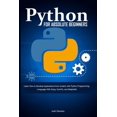 thumbnail image 1 of Pre-Owned Python for Absolute Beginners: Learn How to Develop Applications from scratch with Python Programming Language With Scipy, NumPy, and Matplotlib, 1 of 1