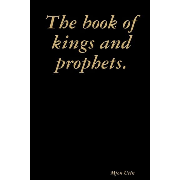 The book of kings and prophets., (Paperback)