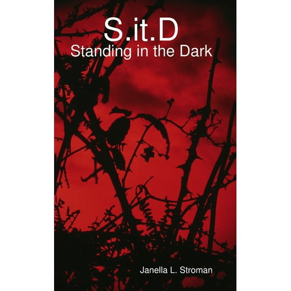 S.it.D: Standing in the Dark (Hardcover)