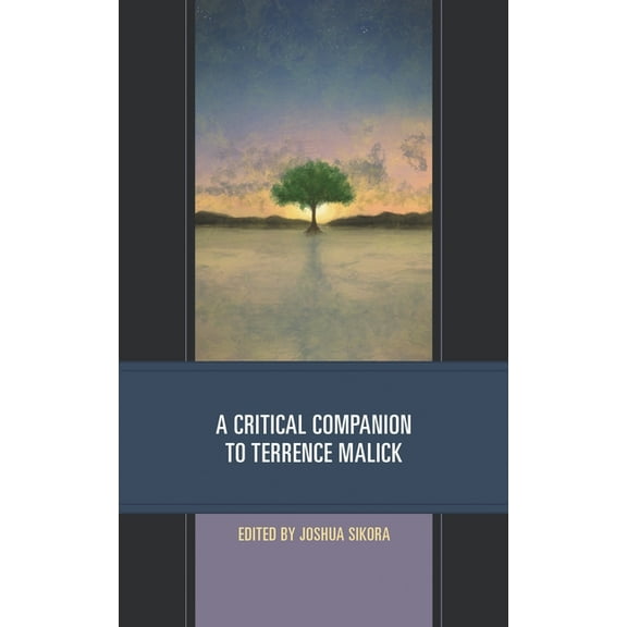 Critical Perspectives on Contemporary Di A Critical Companion to Terrence Malick, (Hardcover)