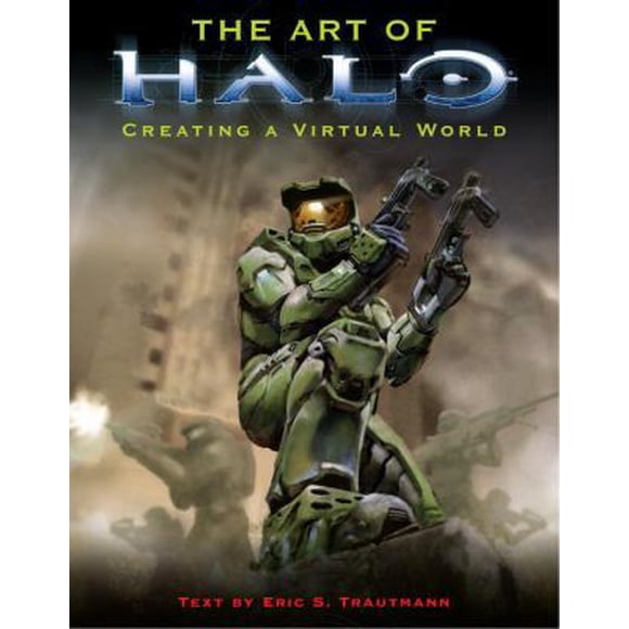 Pre-Owned The Art of Halo: Creating A Virtual World (Paperback) 0345475860 9780345475862