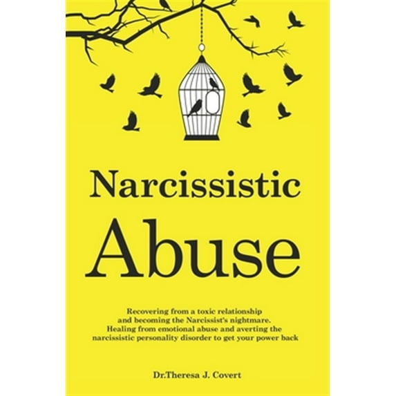 Pre-Owned Narcissistic Abuse: Recovering from a toxic relationship and becoming the Narcissist's nightmare. Healing from Emotional Abuse and averting the narcissistic personality disorder to Paperback