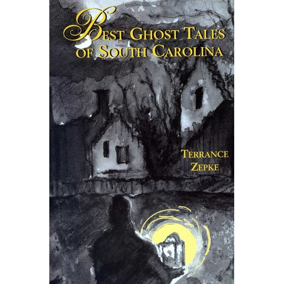 Best Ghost Tales of South Carolina, (Paperback)