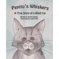 thumbnail image 1 of Pepito's Whiskers: l'Histoire Véritable d'Un Chat Aveugle, 1 of 1