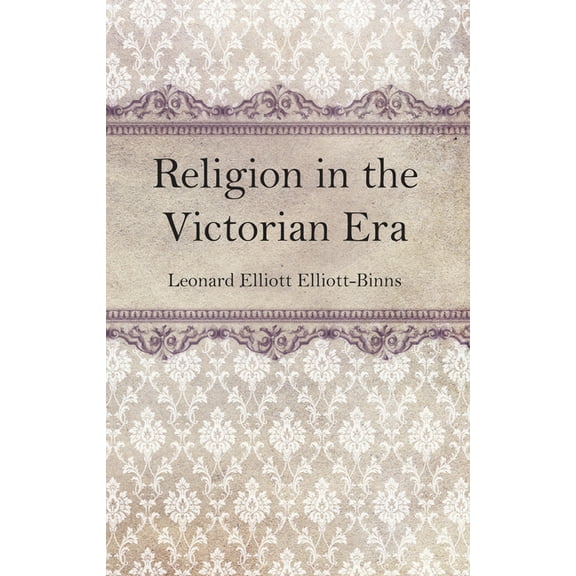 Religion in the Victorian Era (Hardcover)
