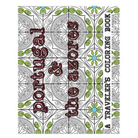 Pre-Owned Portugal & the Azores: A Traveler's Coloring Book