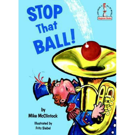 Pre-Owned Stop that Ball! (Beginner Books) (Hardcover) 0394800109 9780394800103