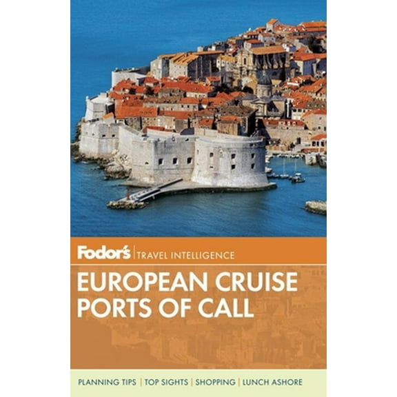 Pre-Owned Fodor's European Cruise Ports of Call (Paperback) 0891419470 9780891419471
