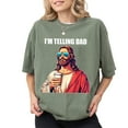 thumbnail image 5 of I’m Telling Dad T-Shirt – Funny Christian Meme Tee, Jesus Humor Graphic Shirt, Religious Unisex Top, Faith-Based Gift for Men & Women, 5 of 7