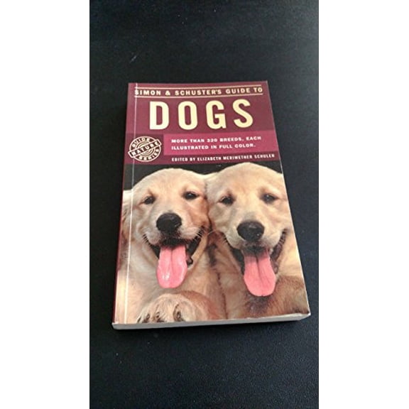 Pre-Owned Simon & Schuster's Guide to Dogs (Paperback) 0671255274 9780671255275