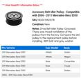 thumbnail image 2 of Accessory Belt Idler Pulley - Compatible with 2006 - 2011 Mercedes-Benz E350 2007 2008 2009 2010, 2 of 2