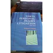 Pre-Owned Torts: Personal Injury Litigation (Hardcover) 0766812308 9780766812307